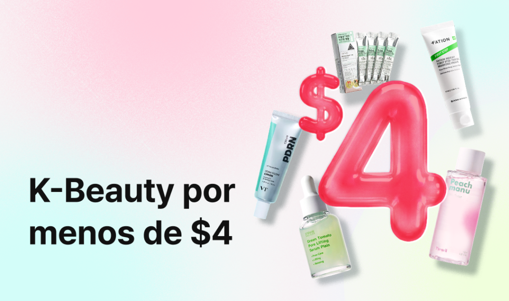 A promotional banner showcasing K-beauty products under $4, featuring a large red $4 graphic in the center surrounded by items such as PDRN cream, Green Tomato serum, Peach manu toner, Fation cream, and small tube samples.