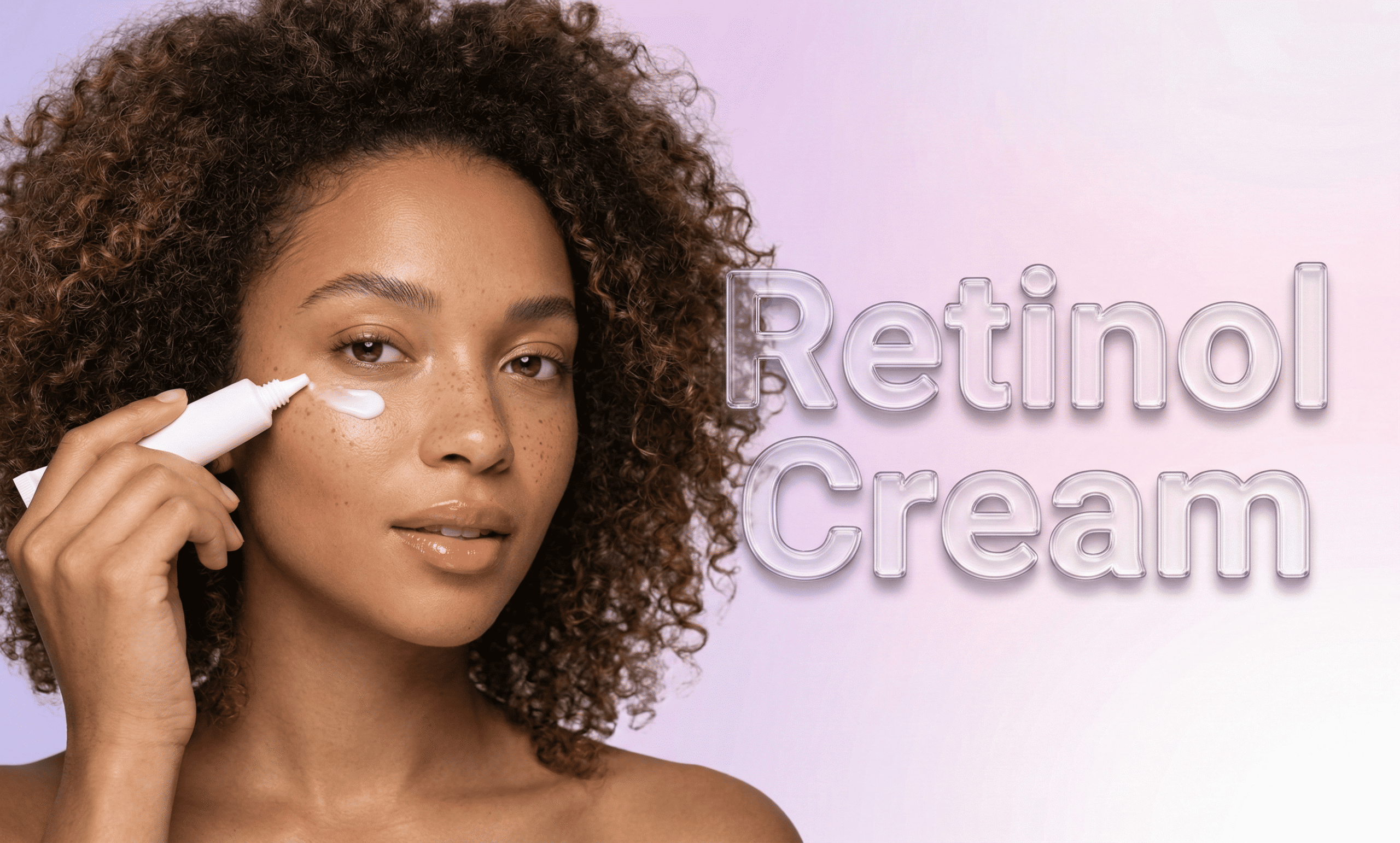 A young woman with curly hair and glowing, freckled skin applying skincare cream under her eye from a small white tube. On the right, large, transparent 3D text reads "Retinol Cream" against a soft pastel purple and pink gradient background.